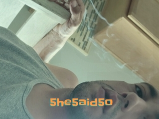 5he5aid5o