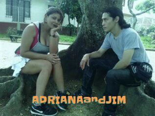 ADRIANAandJIM
