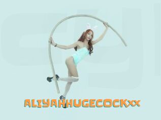ALIYAHHUGECOCKxx