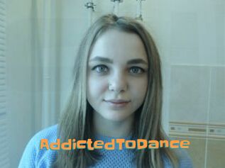 AddictedToDance