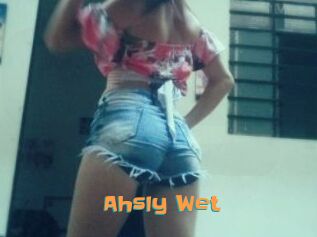 Ahsly_Wet