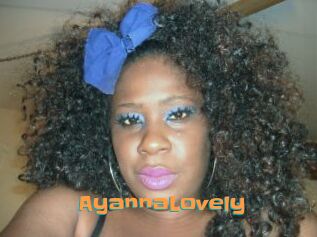 AyannaLovely