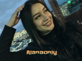 Alanaonly