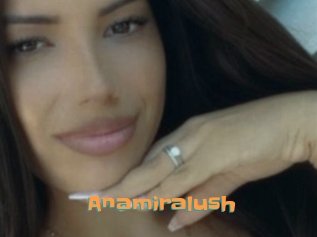 Anamiralush