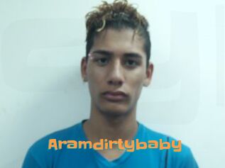Aramdirtybaby