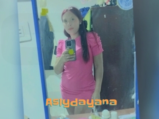 Aslydayana