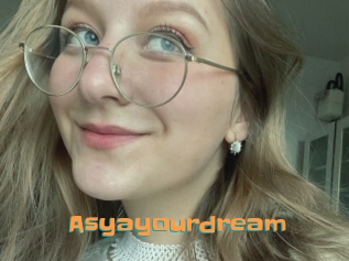 Asyayourdream