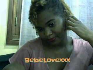 BebeLovexxx