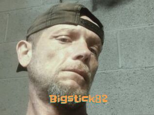 Bigstick82