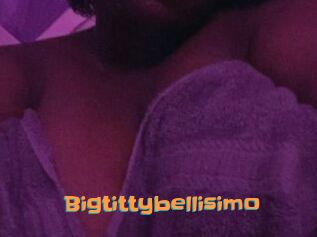 Bigtittybellisimo