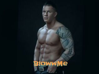 BlowwMe