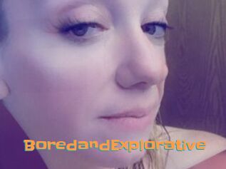 BoredandExplorative