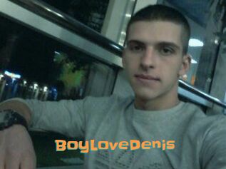 BoyLoveDenis
