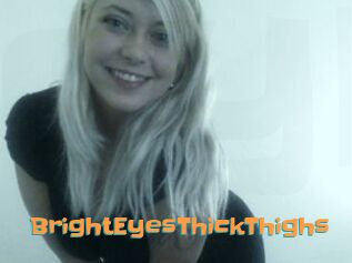 BrightEyesThickThighs