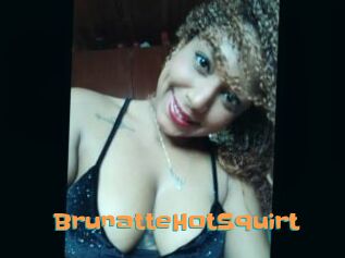 BrunatteHotSquirt