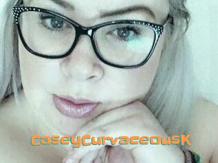 CaseyCurvaceousK