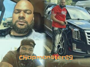 Chopmonster69