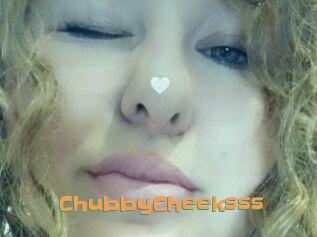 ChubbyCheeksss