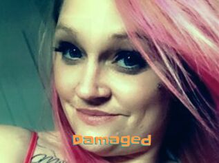 Damaged