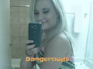 Dangerouds