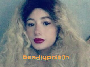 Deadlypois0n