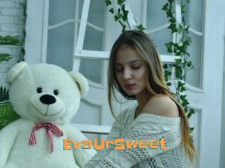 EvaUrSweet