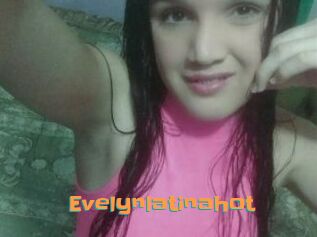 Evelynlatinahot