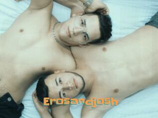 Erosandjosh