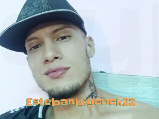 Estebanbigcock22