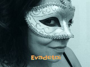 Evadetoi