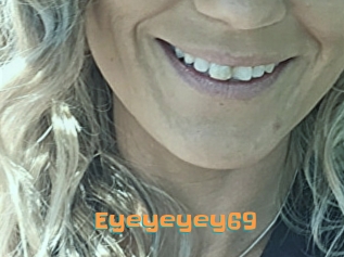 Eyeyeyey69
