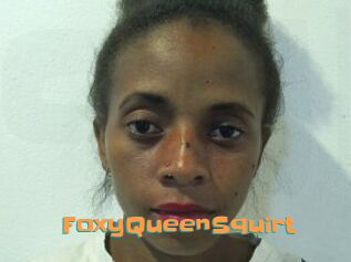 FoxyQueenSquirt