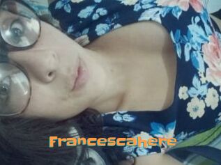 Francescahere
