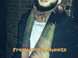 Freakonsilksheetz
