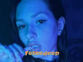 Felicedeep