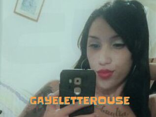 GAYELETTEROUSE