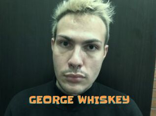 GEORGE_WHISKEY