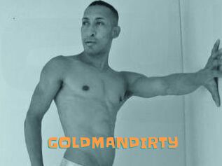 GOLDMANDIRTY