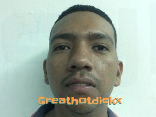 Greathotdickx