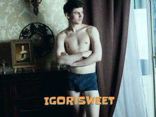 IGOR1SWEET