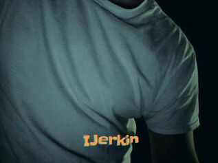 IJerkin