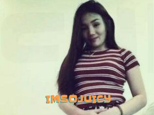 IMSOJUICY