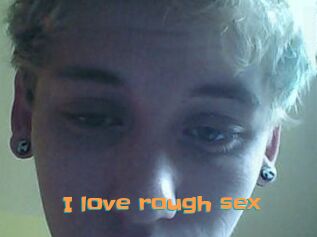 I_love_rough_sex