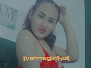 Ivannagirlhot