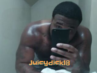 Juicydick18