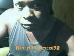 Keepingitreal76