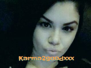 Karma2goodxxx
