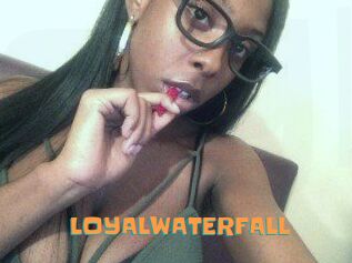 LOYALWATERFALL