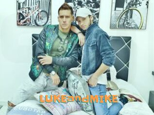 LUKEandMIKE