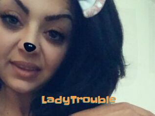 LadyTrouble